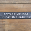 Beware of dog - shady cat