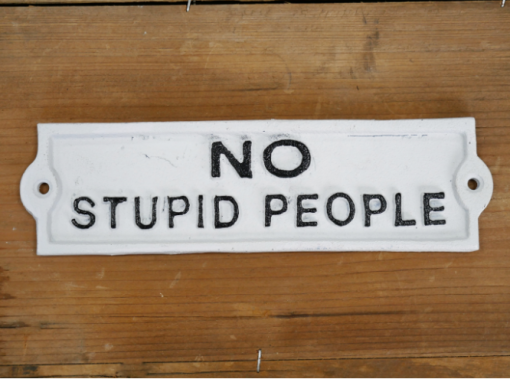 No Stupid People