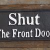 Shut the front door - black - cast iron