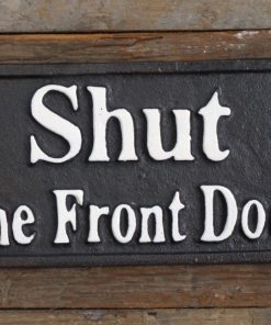 Shut the front door - black - cast iron