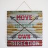 Move in your own direction