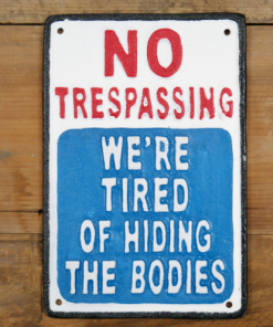 No trespassing - bodies