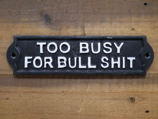 Too busy for Bullsh!t