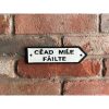 Road Sign - Cead Mile Failte - Small