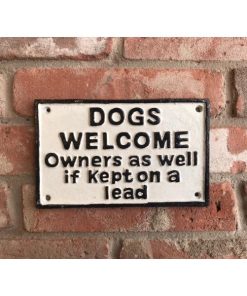 Dogs Welcome - Owners on Lead