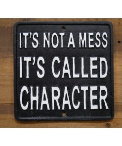 Sign - Not a Mess Character - Cast Iron