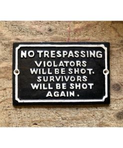 No Trespassing - Shot Again