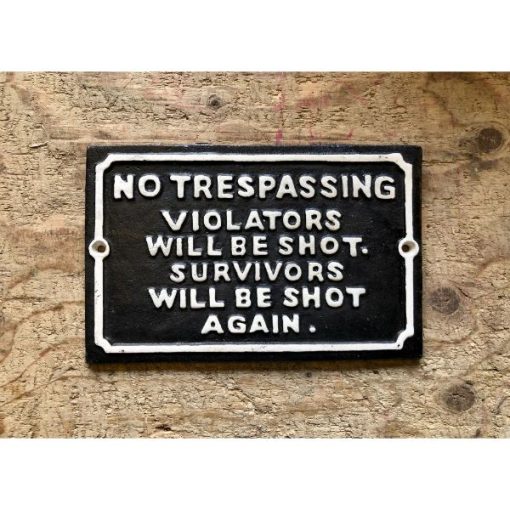 No Trespassing - Shot Again