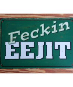 Feckin Eejit - HS417