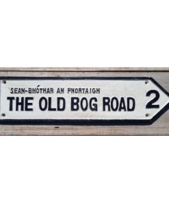 Road Sign - Old Bog Road Large - HS295