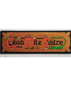Céad Míle Fáilte Timber Painted Sign KAS1250 (1)