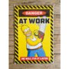 Homer Simpson Danger At Work HS677